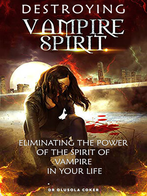 cover image of Destroying Vampire Spirit